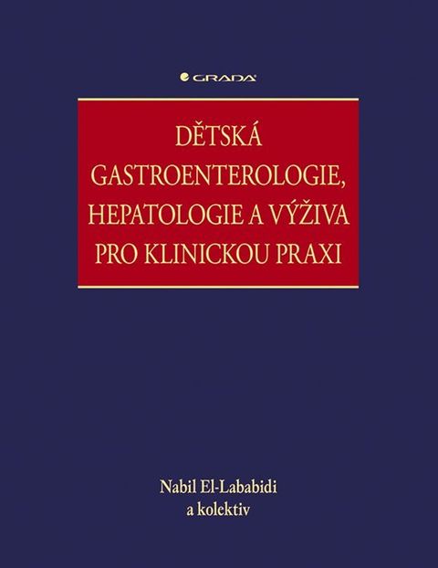 Obrázek produktu: Dětská gastroenterologie, hepatologie a výživa pro klinickou praxi