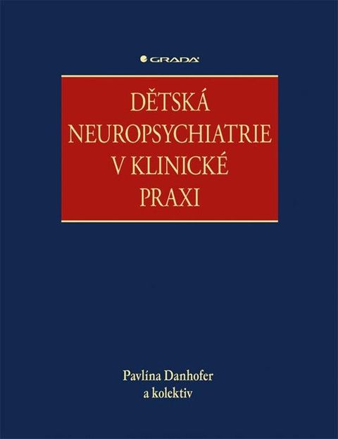 Obrázek produktu: Dětská neuropsychiatrie v klinické praxi
