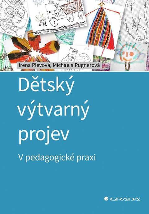 Obrázek produktu: Dětský výtvarný projev - V pedagogické praxi