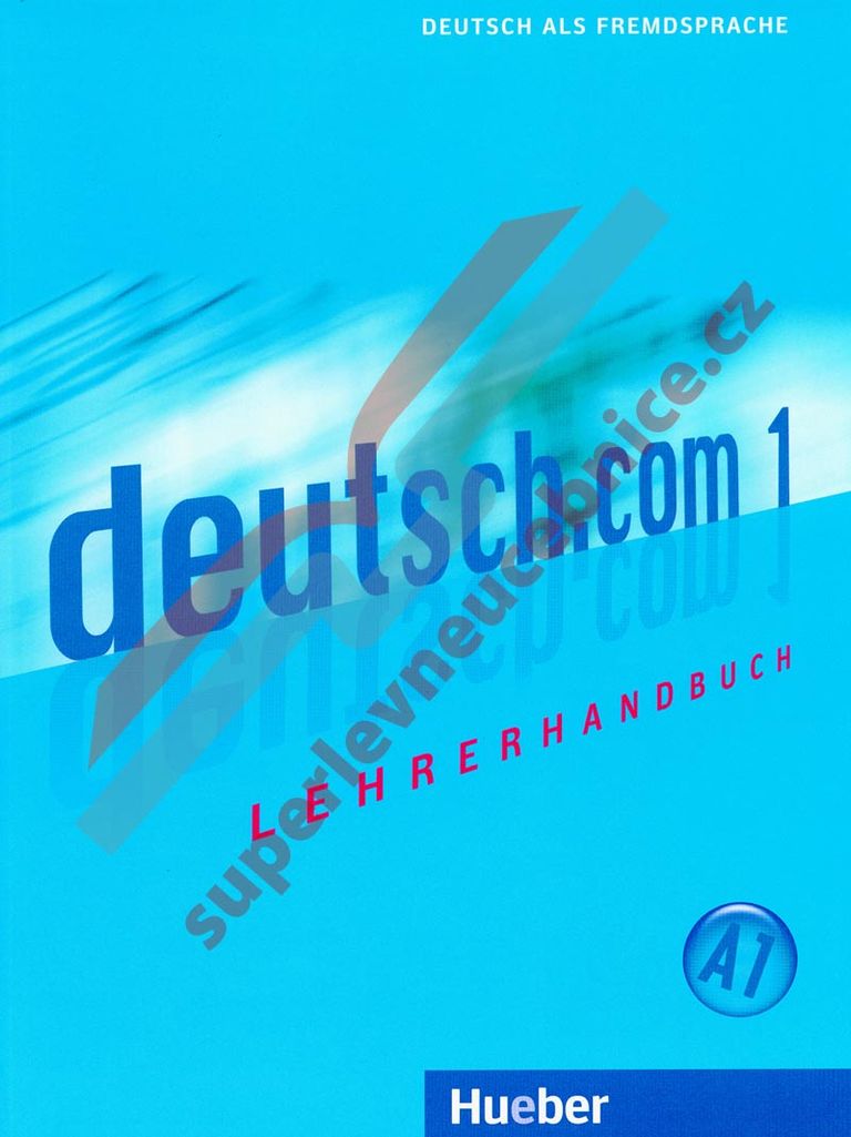 deutsch.com 1 Lehrerhandbuch Hueber Verlag