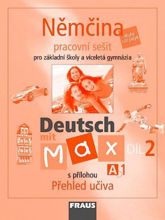 Deutsch mit Max A1 díl 2 PS (němčina jako 2.cizí jazyk na ZŠ ) Fraus