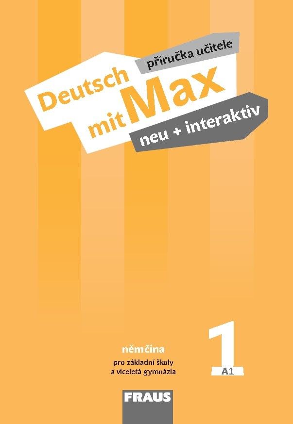 Deutsch mit Max neu + interaktiv 1 - příručka učitele