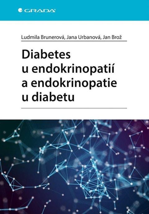 Obrázek produktu: Diabetes u endokrinopatií a endokrinopatie u diabetu