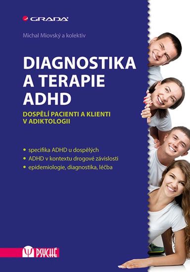 Diagnostika a terapie ADHD - Michal Miovský, kol.