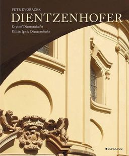 Obrázek produktu: Dientzenhoferové - Kryštof a Kilián Ignác