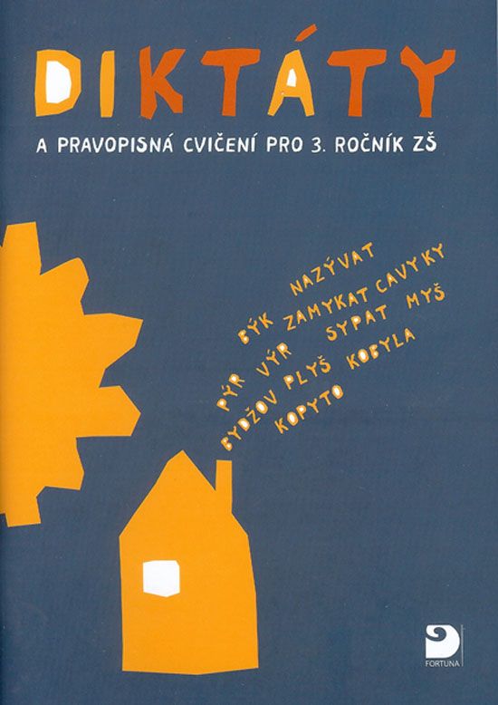 Diktáty a pravopisná cvičení pro 3. ročník ZŠ