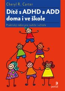 Obrázek produktu: Dítě s ADHD a ADD doma i ve škole