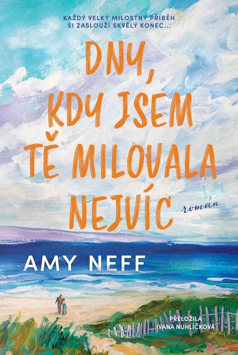 Dny, kdy jsem tě miloval nejvíc - Amy Nelf