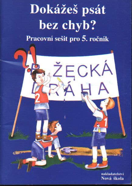Obrázek produktu: Dokážeš psát bez chyb ? - pracovní sešit pro 5.ročník ZŠ