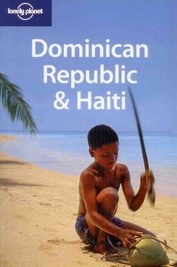 Dominican Republic, Haiti - Lonely Planet Guide Book - 4th ed. /Dominikánská republika/