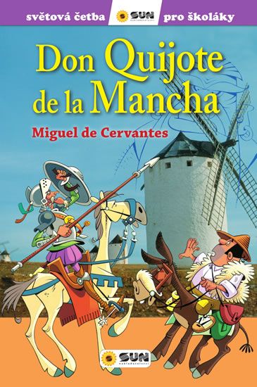 Obrázek produktu: Don Quijote de la Mancha - Světová četba pro školáky