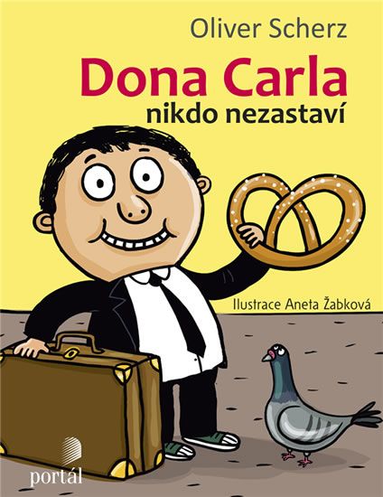 Dona Carla nikdo nezastaví - Oliver Scherz