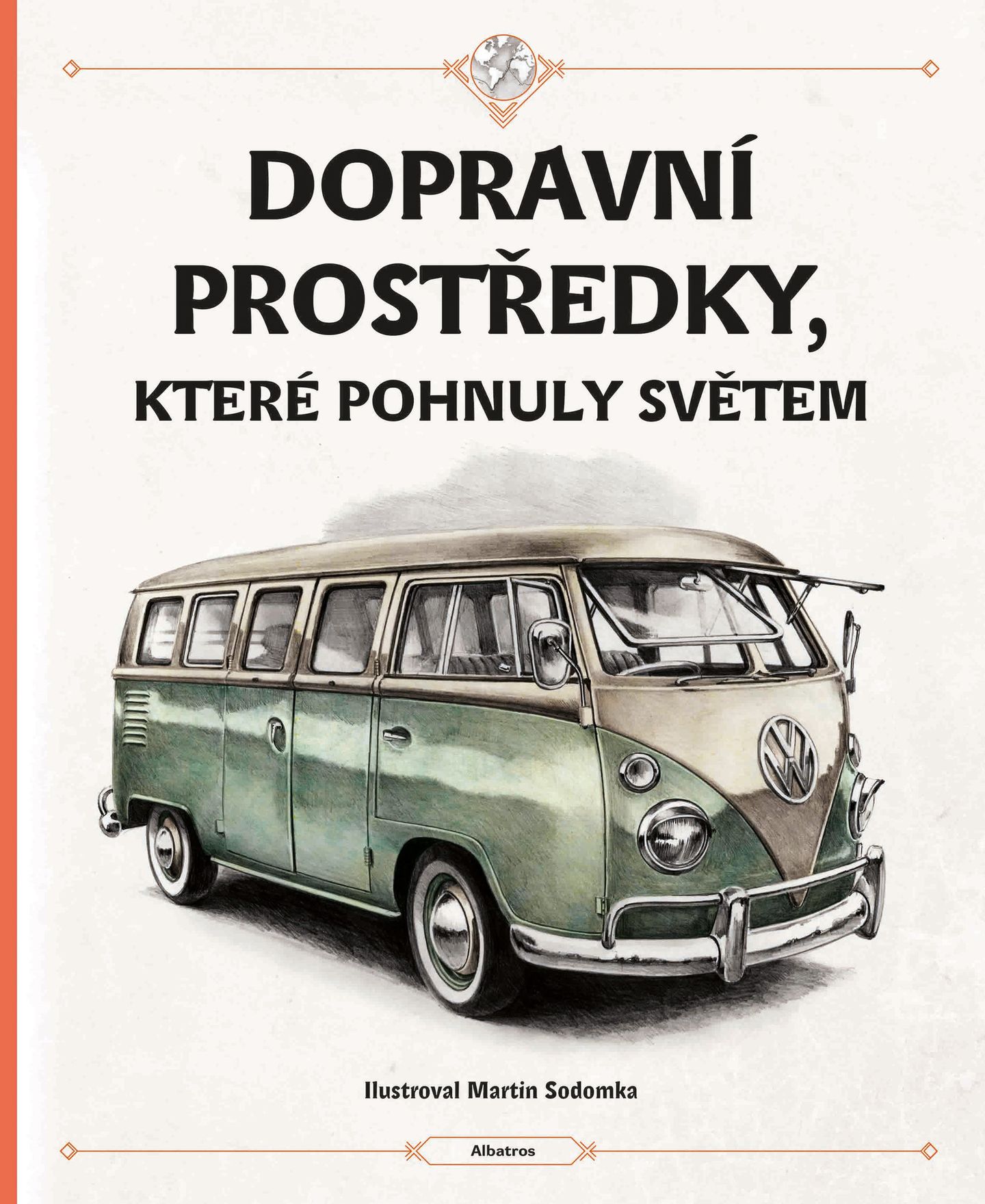 Dopravní prostředky, které pohnuly světem