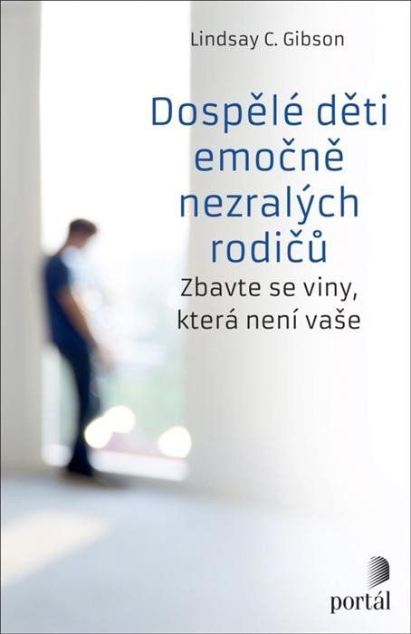 Obrázek produktu: Dospělé děti emočně nezralých rodičů - Zbavte se viny, která není vaše
