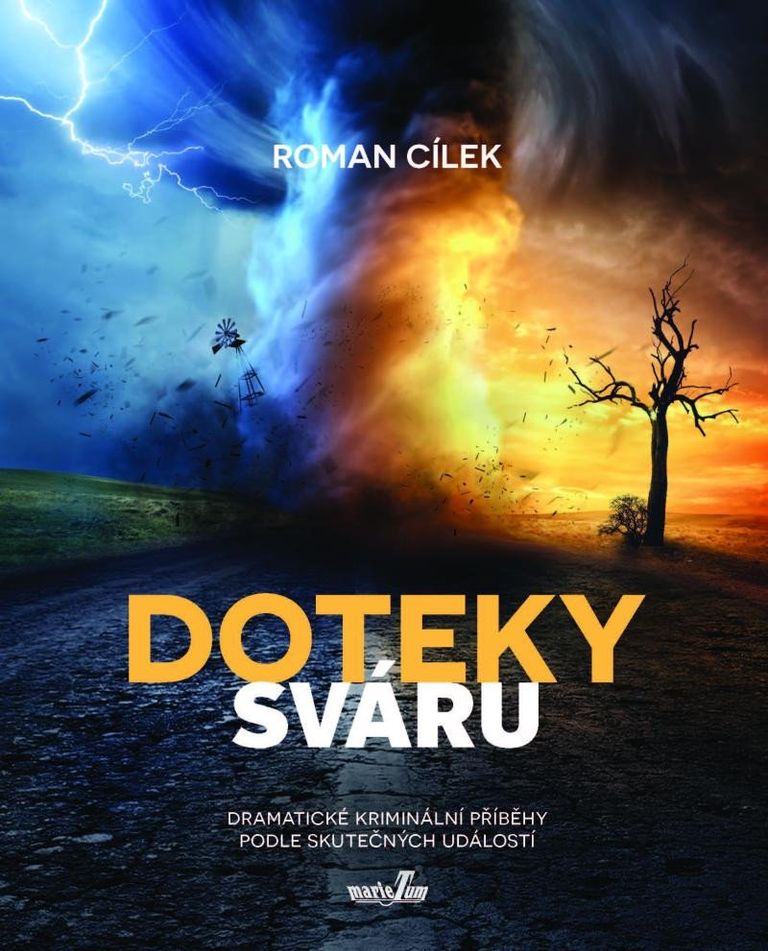 Doteky sváru - Roman Cílek