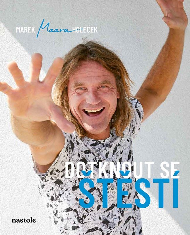 Dotknout se štěstí - Zápisky Marouška blázna 4