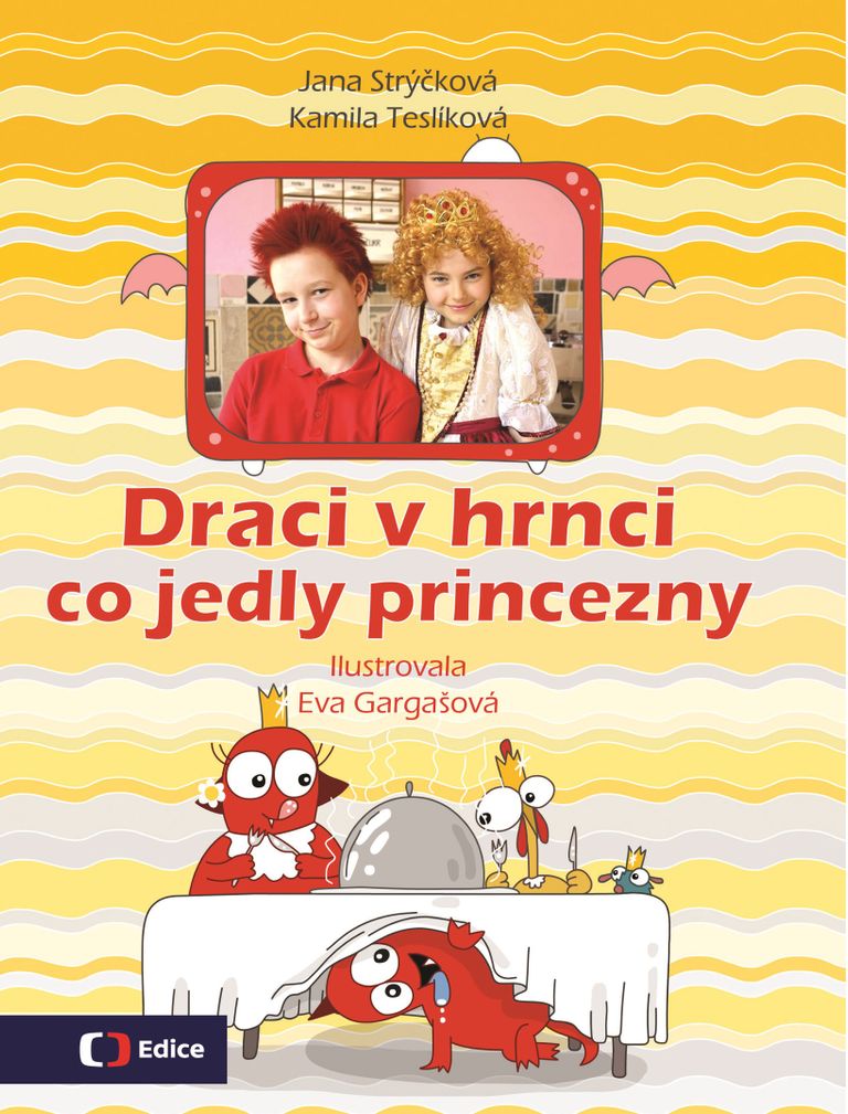 Draci v hrnci - Co jedly princezny EDICE ČT