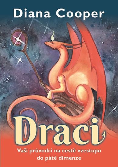 Obrázek produktu: Draci - Vaši průvodci na cestě vzestupu do páté dimenze
