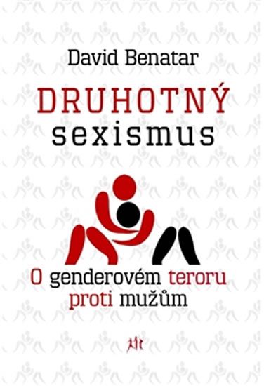 Obrázek produktu: Druhotný sexismus - O genderovém teroru proti mužům