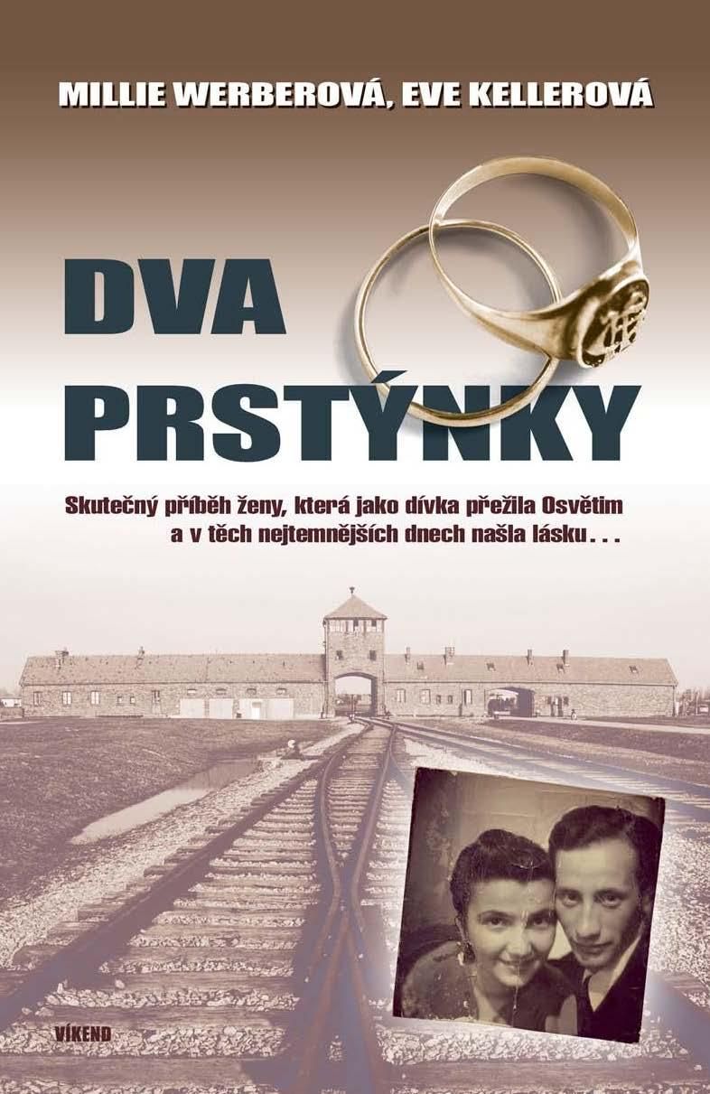 Dva prstýnky - Skutečný příběh ženy, která jako dívka přežila Osvětim a v těch nejtemnějších dnech n