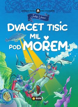 Obrázek produktu: Dvacet tisíc mil pod mořem - Světová četba pro nejmenší