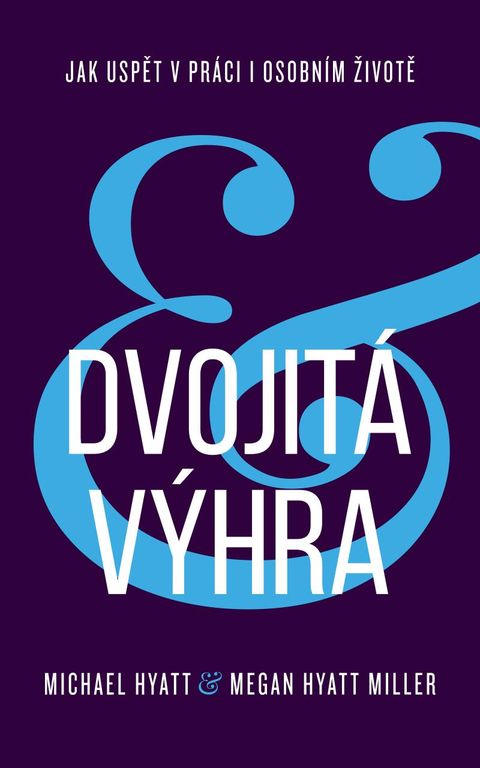 Obrázek produktu: Dvojitá výhra / Jak uspět v práci i osobním životě