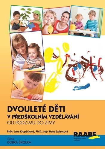 Obrázek produktu: Dvouleté děti v předškolním vzdělávání - od podzimu do zimy