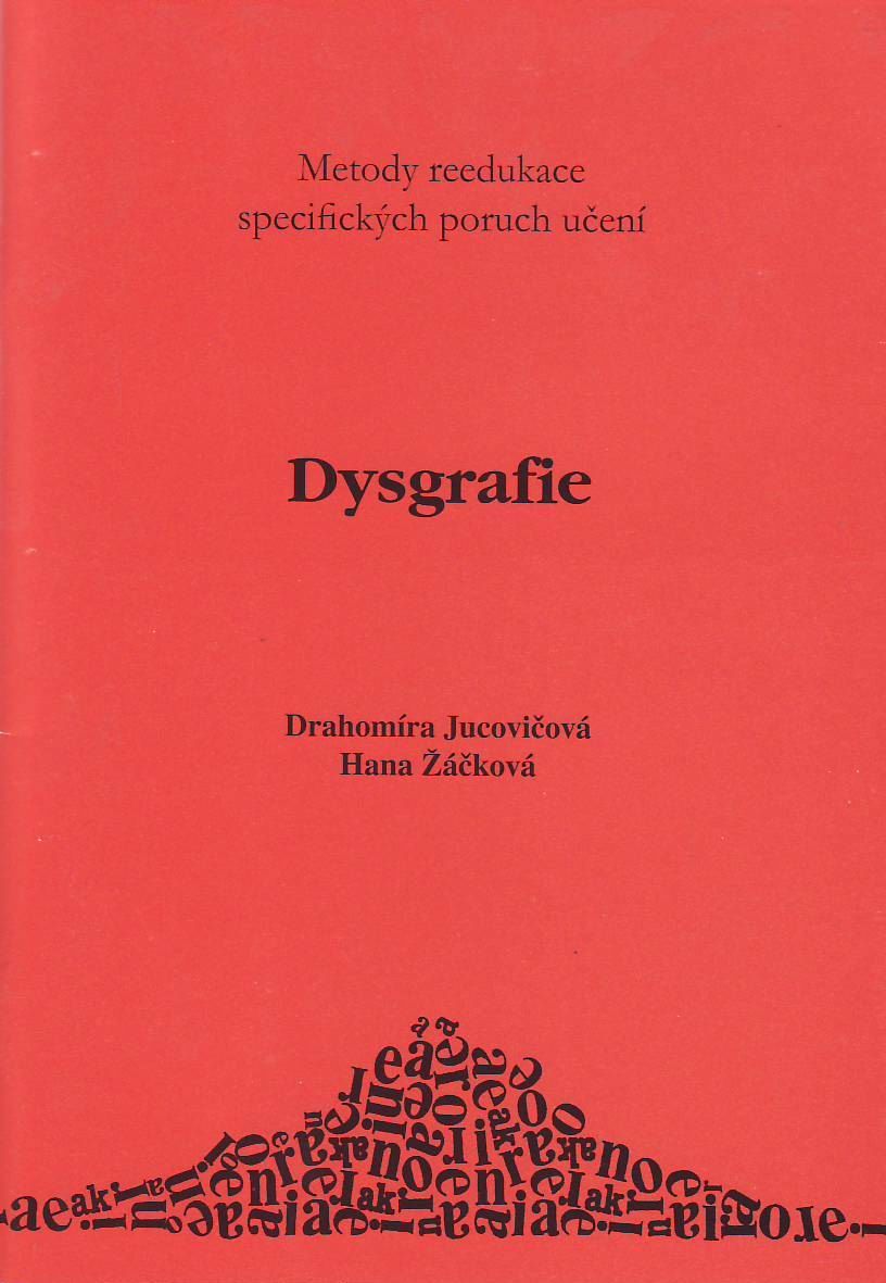 Dysgrafie - metody reedukace specifických poruch učení