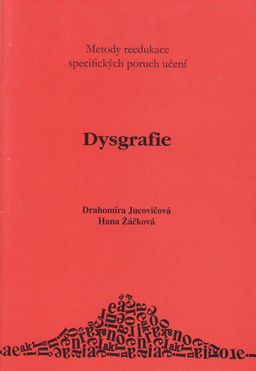 Obrázek produktu: Dysgrafie - metody reedukace specifických poruch učení