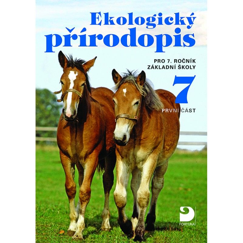 Ekologický přírodopis pro 7. r. ZŠ (1. část) - učebnice