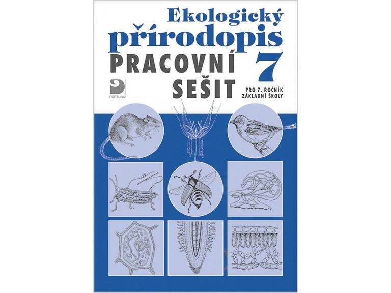 Ekologický přírodopis pro 7. r. ZŠ - pracovní sešit