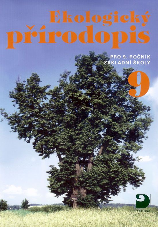 Ekologický přírodopis pro 9. r. ZŠ, 3. vydání