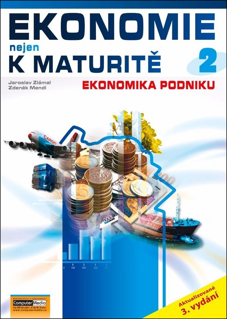 Ekonomie nejen k maturitě 2 - Ekonomika podniku