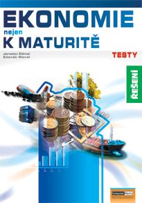 Ekonomie nejen k maturitě - Testy - řešení