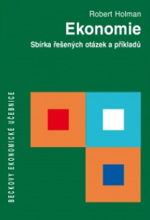 Obrázek produktu: Ekonomie. Sbírka řešených otázek a příkladů