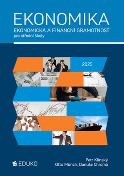 Obrázek produktu: Ekonomika - Ekonomická a finanční gramotnost pro střední školy