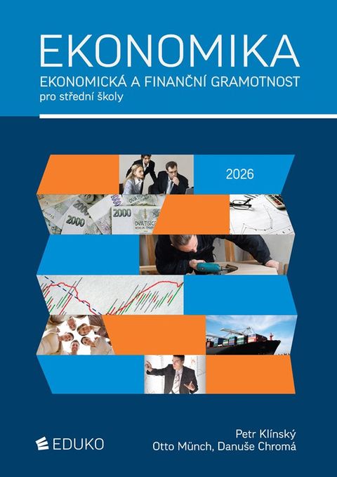 Obrázek produktu: Ekonomika - Ekonomická a finanční gramotnost pro střední školy