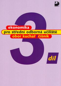 Ekonomika pro SOU 3.díl - Kuchař, číšník