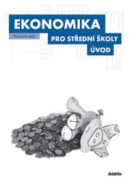 Obrázek produktu: Ekonomika pro střední školy - Úvod - pracovní sešit