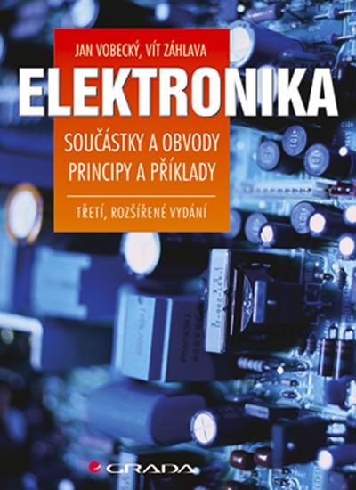 Obrázek produktu: Elektronika - Součástky a obvody, principy a příklady