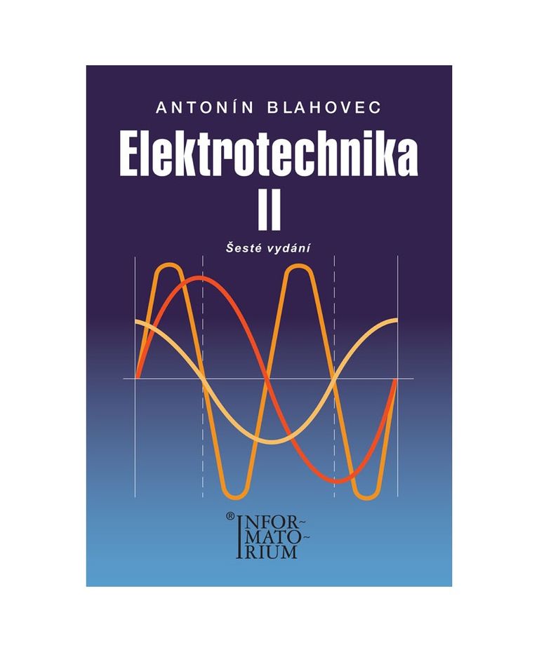 Elektrotechnika II - 6. vydání