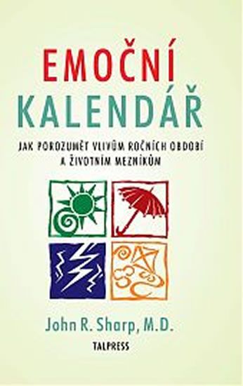 Emoční kalendář - Jak porozumět vlivům ročních období a životním mezníkům TALPRESS s. r. o.