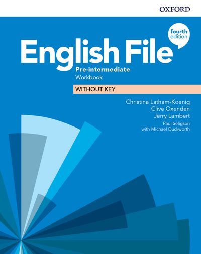English File Fourth Edition Pre-Intermediate Workbook without Answer Key Oxford University Press