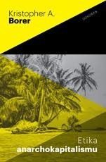 Obrázek produktu: Etika anarchokapitalismu
