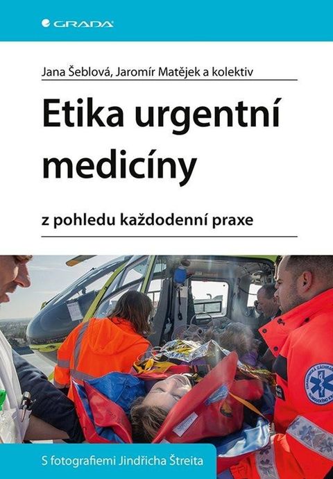 Obrázek produktu: Etika urgentní medicíny z pohledu každodenní praxe