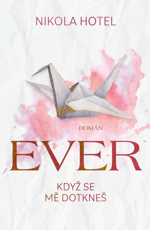 Obrázek produktu: Ever: Když se mě dotkneš