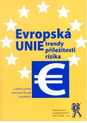 Obrázek produktu: Evropská unie - Trendy, příležitosti, rizika