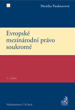 Obrázek produktu: Evropské mezinárodní právo soukromé 2. vydání