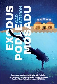 Exodus podle Mosadu - Gad Šimron