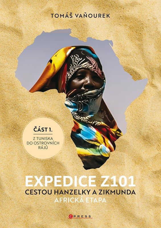 Expedice Z101 Cestou Hanzelky a Zikmunda - Tomáš Vaňourek